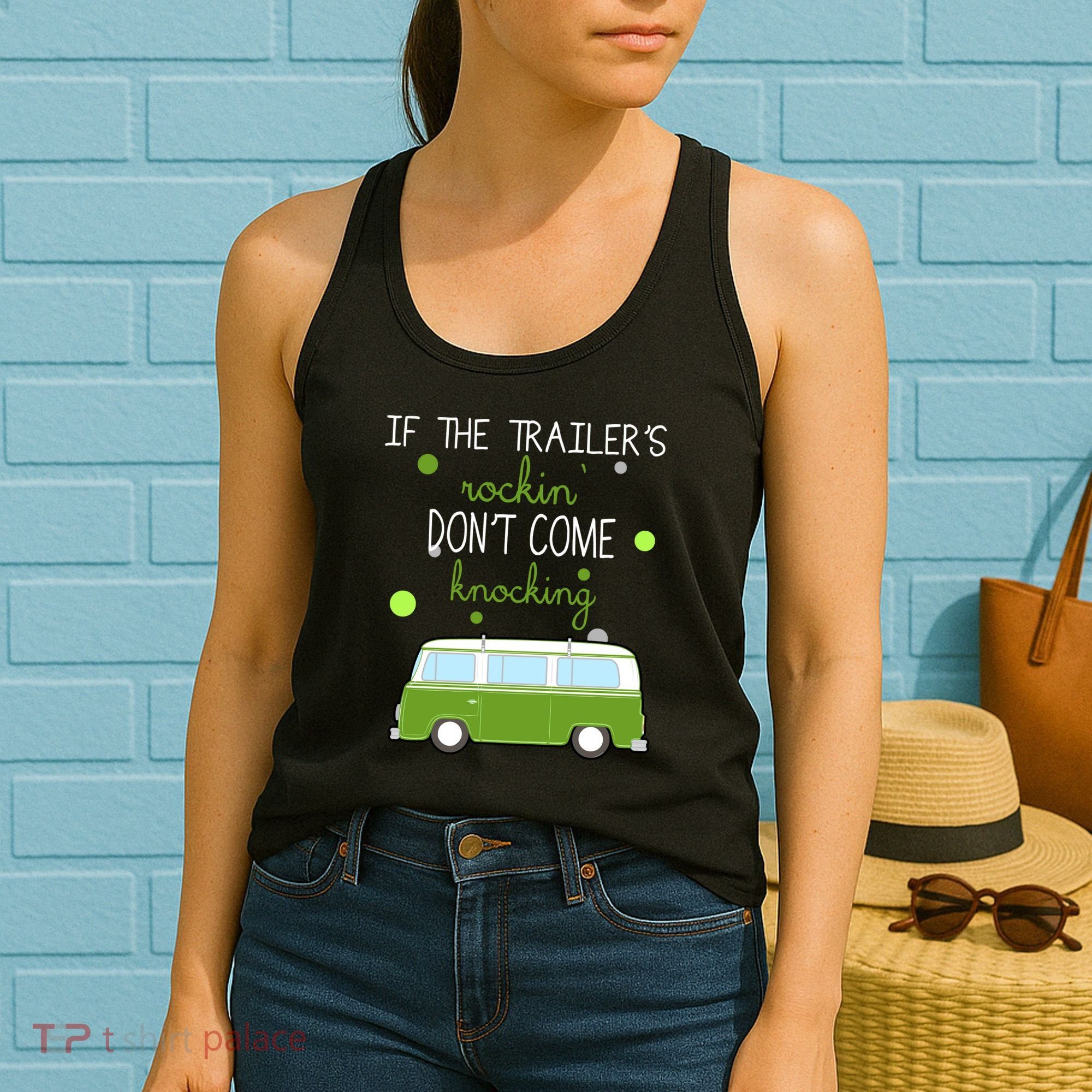 If The Trailers Rockin Don't Come Knockin Women's Tank Top