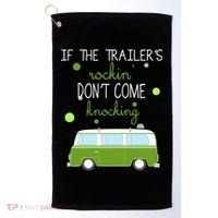 If The Trailers Rockin Don't Come Knockin Golf Towel thumb 0
