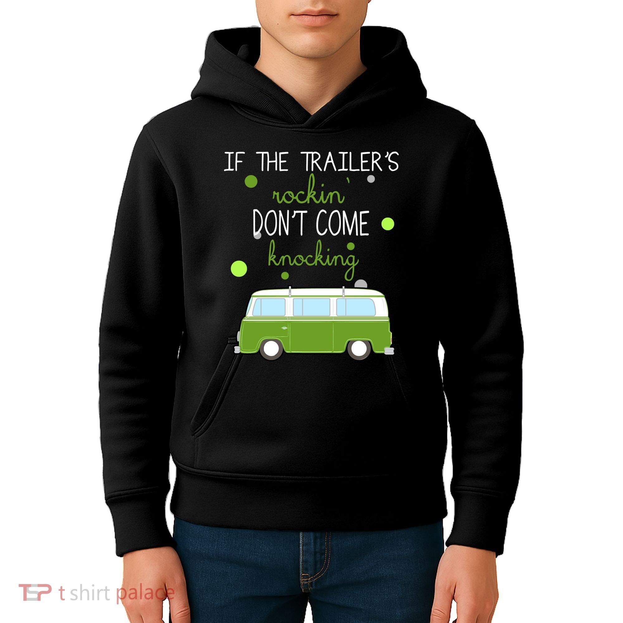 If The Trailers Rockin Don't Come Knockin Kids Hoodie