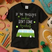 If The Trailers Rockin Don't Come Knockin Kids T-Shirt thumb 3