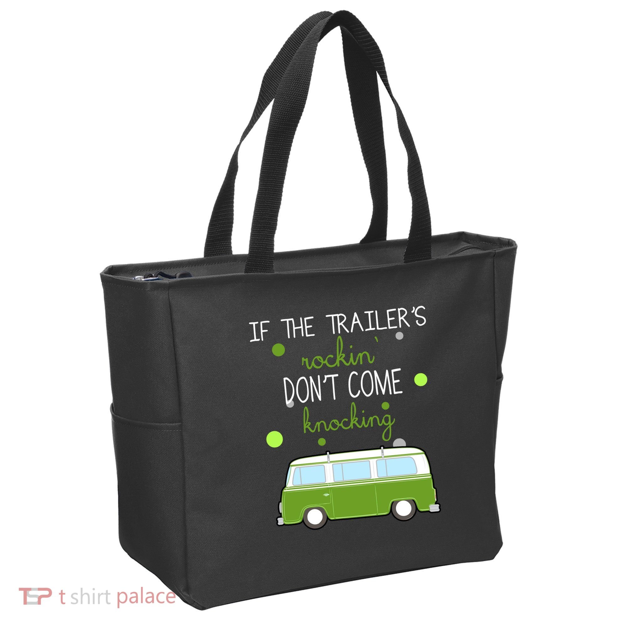 If The Trailers Rockin Don't Come Knockin Tote Bag