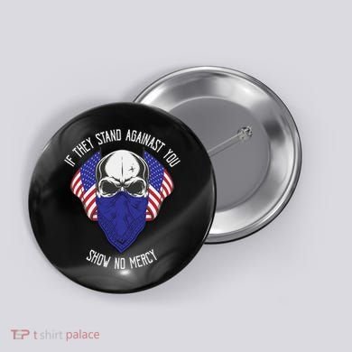 If They Stand Against Show No Mercy Button