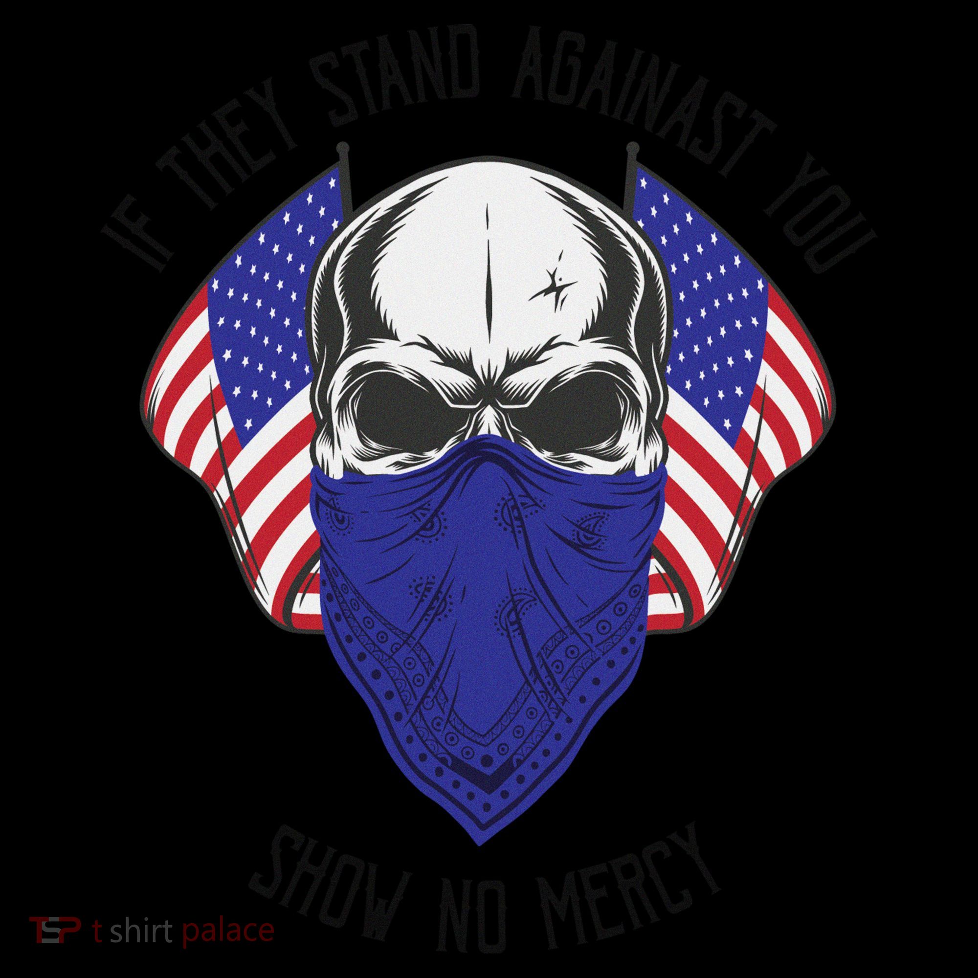 If They Stand Against Show No Mercy Coffee Mug