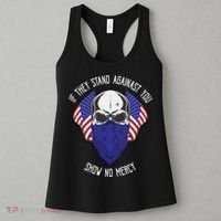 If They Stand Against Show No Mercy Women's Tank Top thumb 3