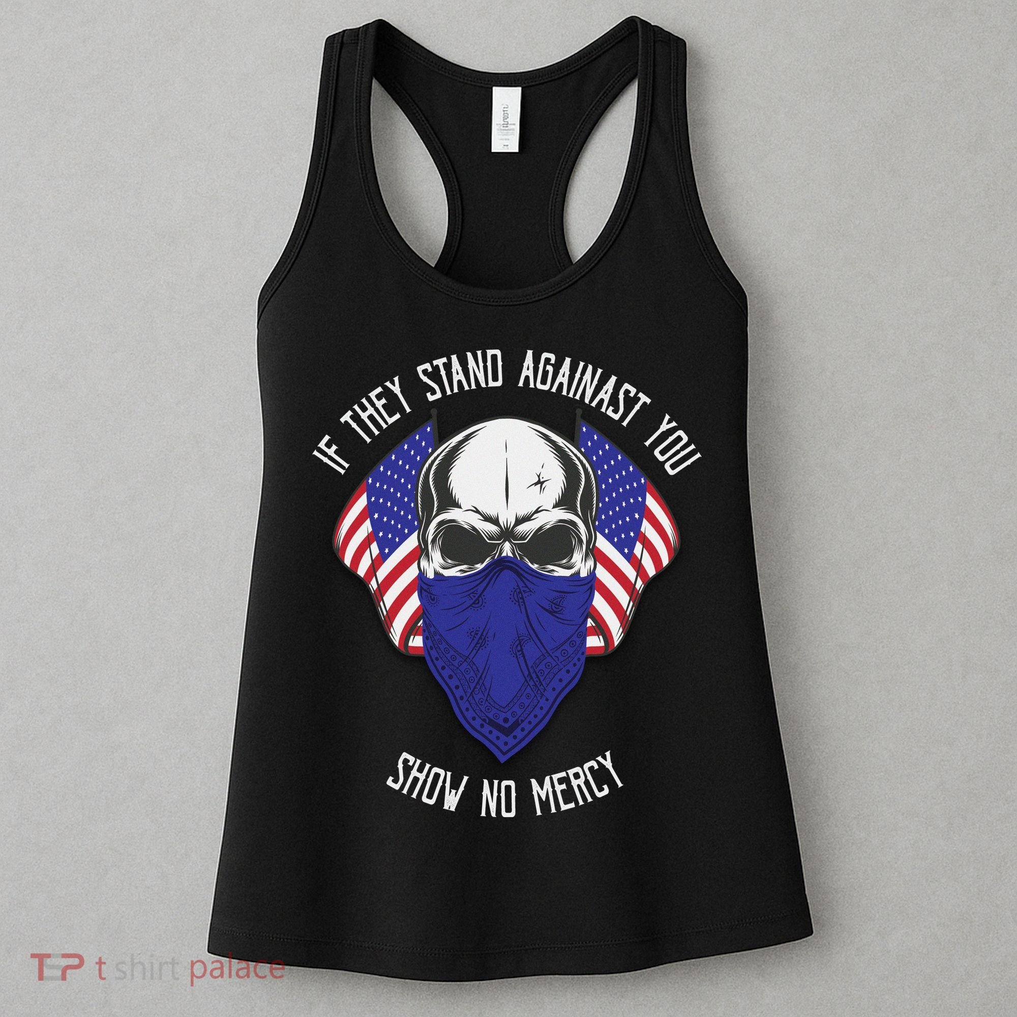 If They Stand Against Show No Mercy Women's Tank Top