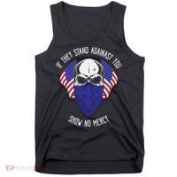 If They Stand Against Show No Mercy Tank Top thumb 0