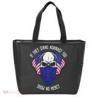 If They Stand Against Show No Mercy Tote Bag thumb 0