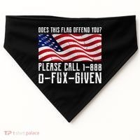 If This Flag Offend You Call 1 888-0-Fux-Given USA-Made Doggie Bandana thumb 0