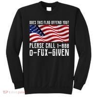 If This Flag Offend You Call 1 888-0-Fux-Given Sweatshirt thumb 0