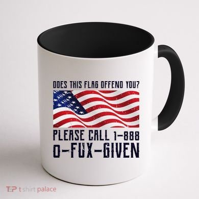 If This Flag Offend You Call 1 888-0-Fux-Given Coffee Mug back