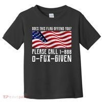 If This Flag Offend You Call 1 888-0-Fux-Given Toddler T-Shirt thumb 0