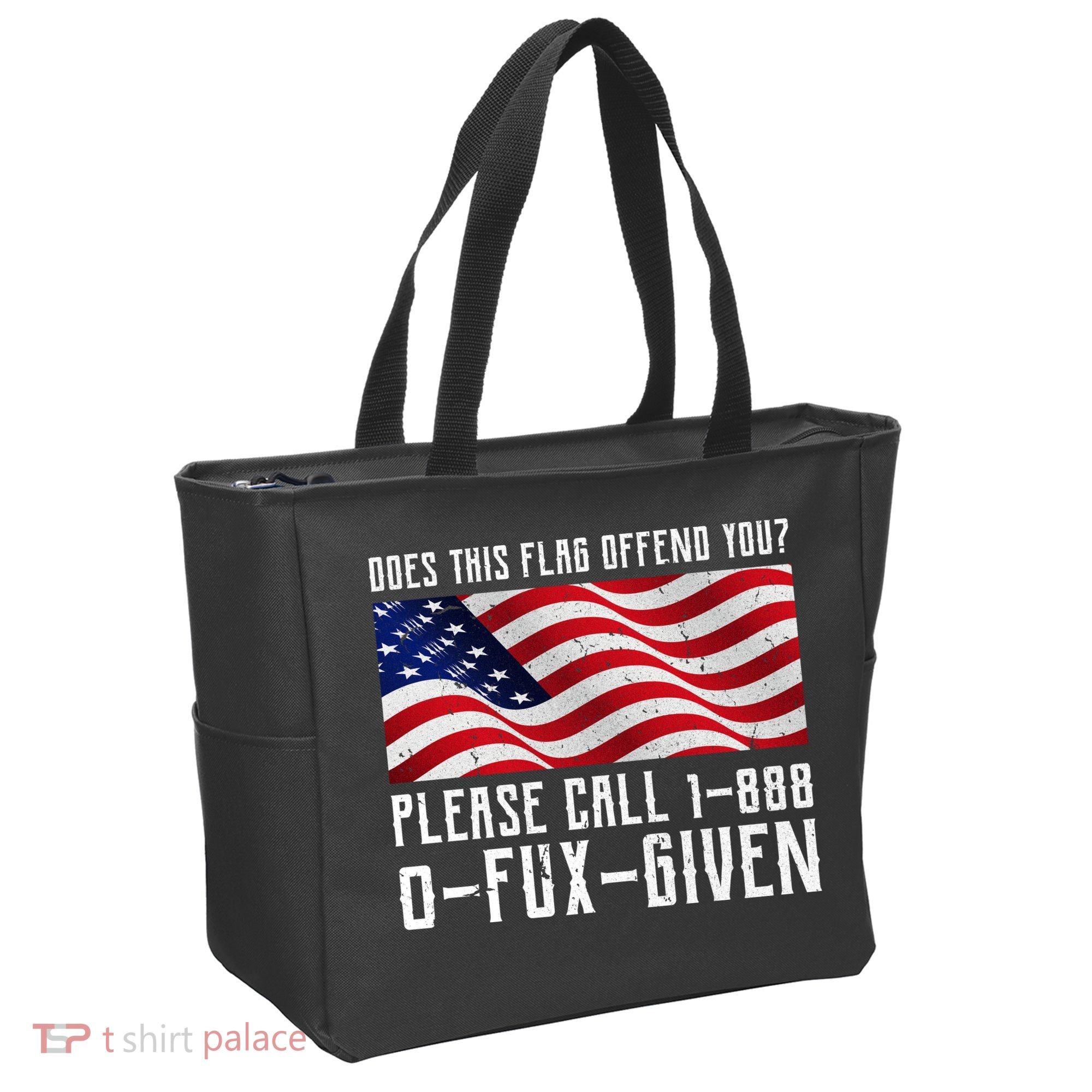 If This Flag Offend You Call 1 888-0-Fux-Given Tote Bag