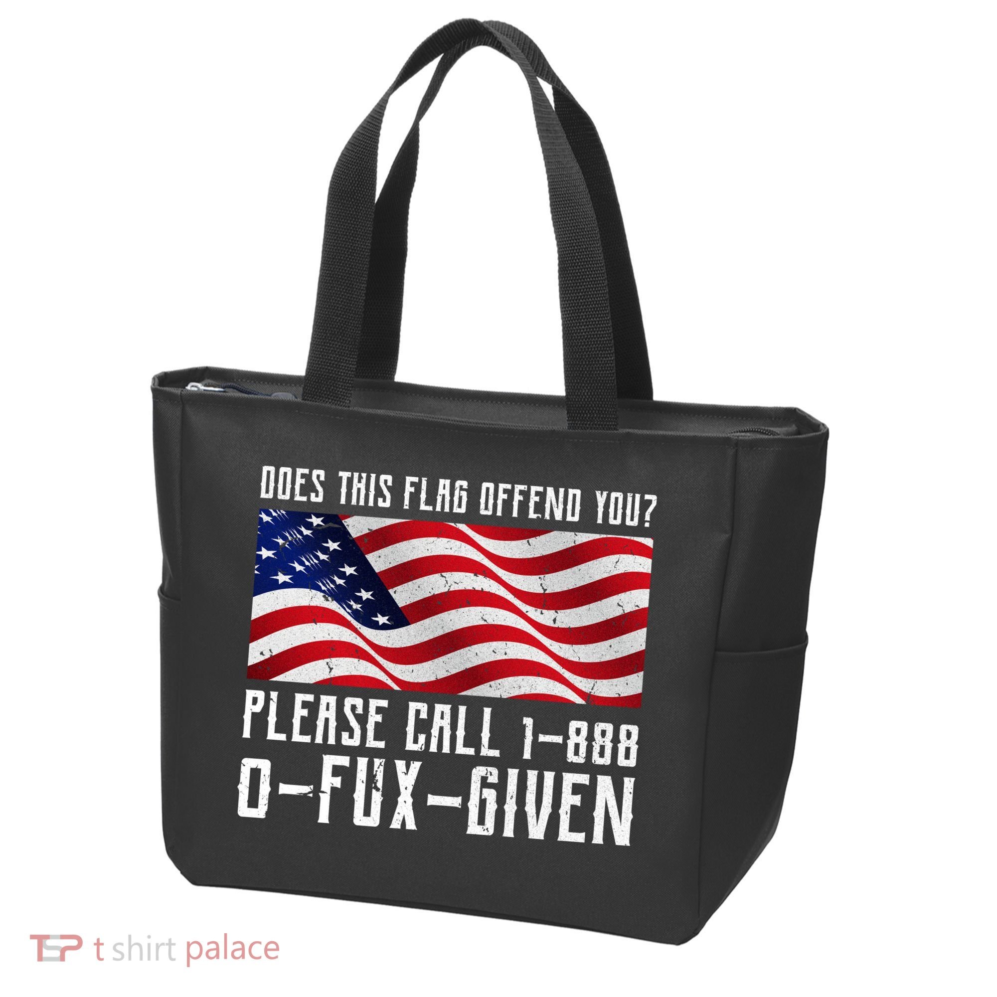 If This Flag Offend You Call 1 888-0-Fux-Given Tote Bag