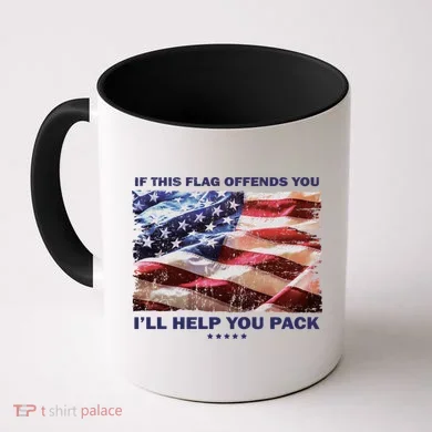 If This Flag Offends You I'll Help You Pack Coffee Mug