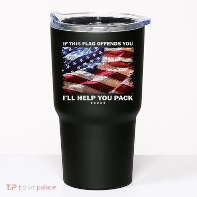 If This Flag Offends You I'll Help You Pack Tumbler