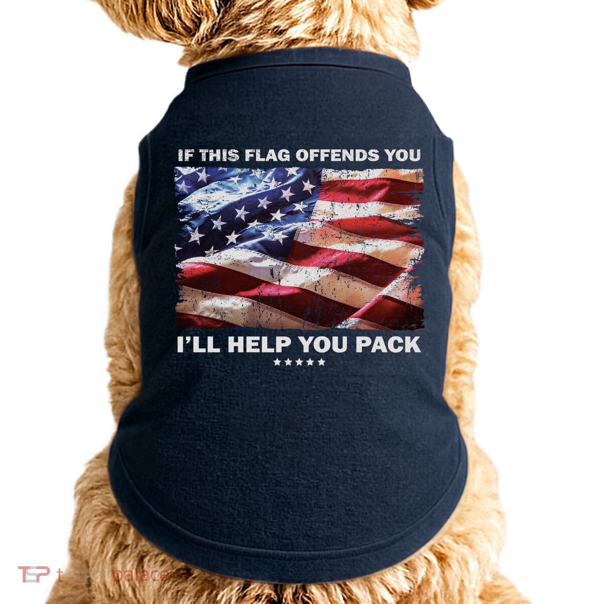 If This Flag Offends You I'll Help You Pack Doggie Tank