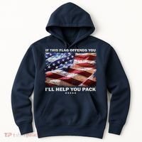 If This Flag Offends You I'll Help You Pack Hoodie thumb 0