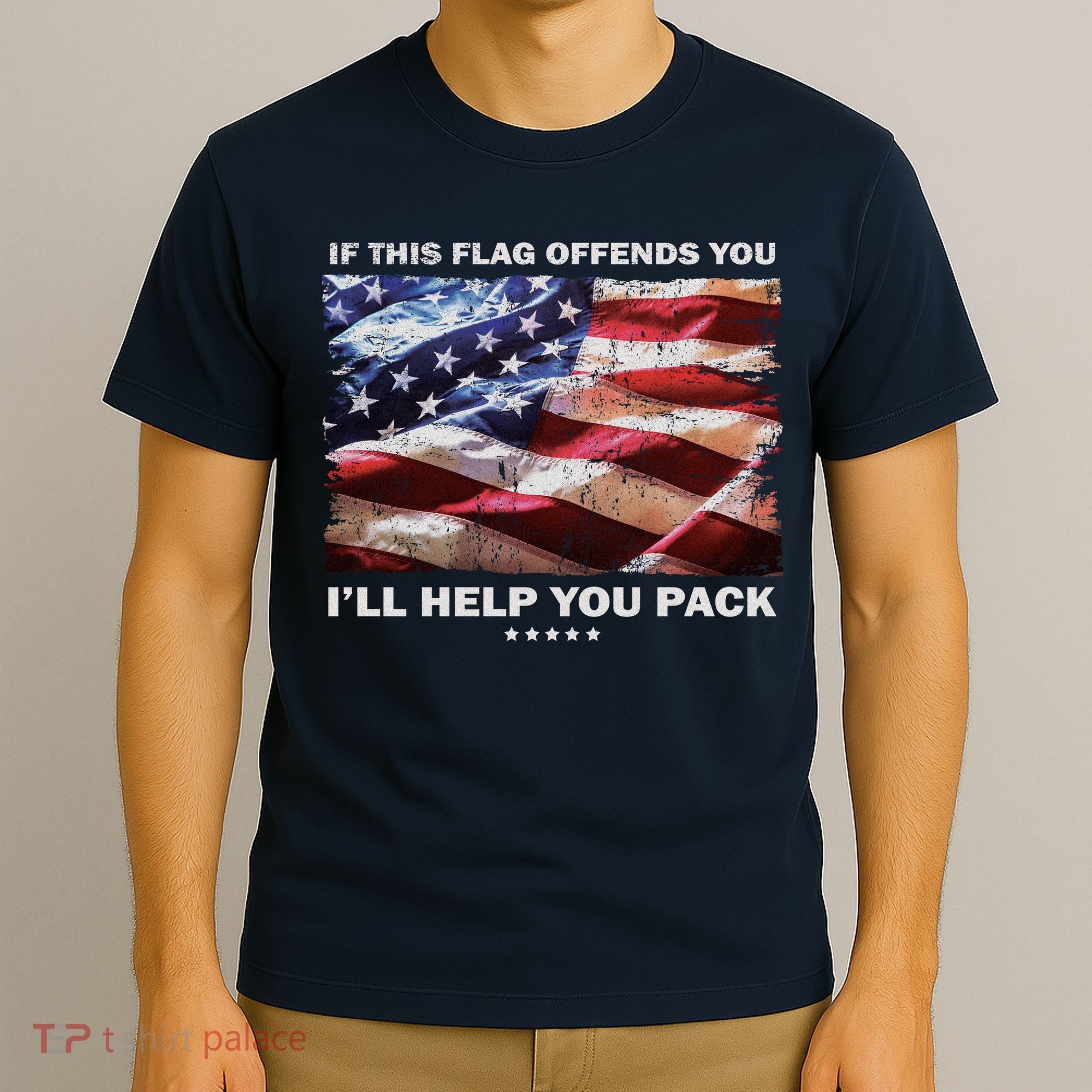 If This Flag Offends You I'll Help You Pack T-Shirt