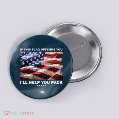 If This Flag Offends You I'll Help You Pack Button
