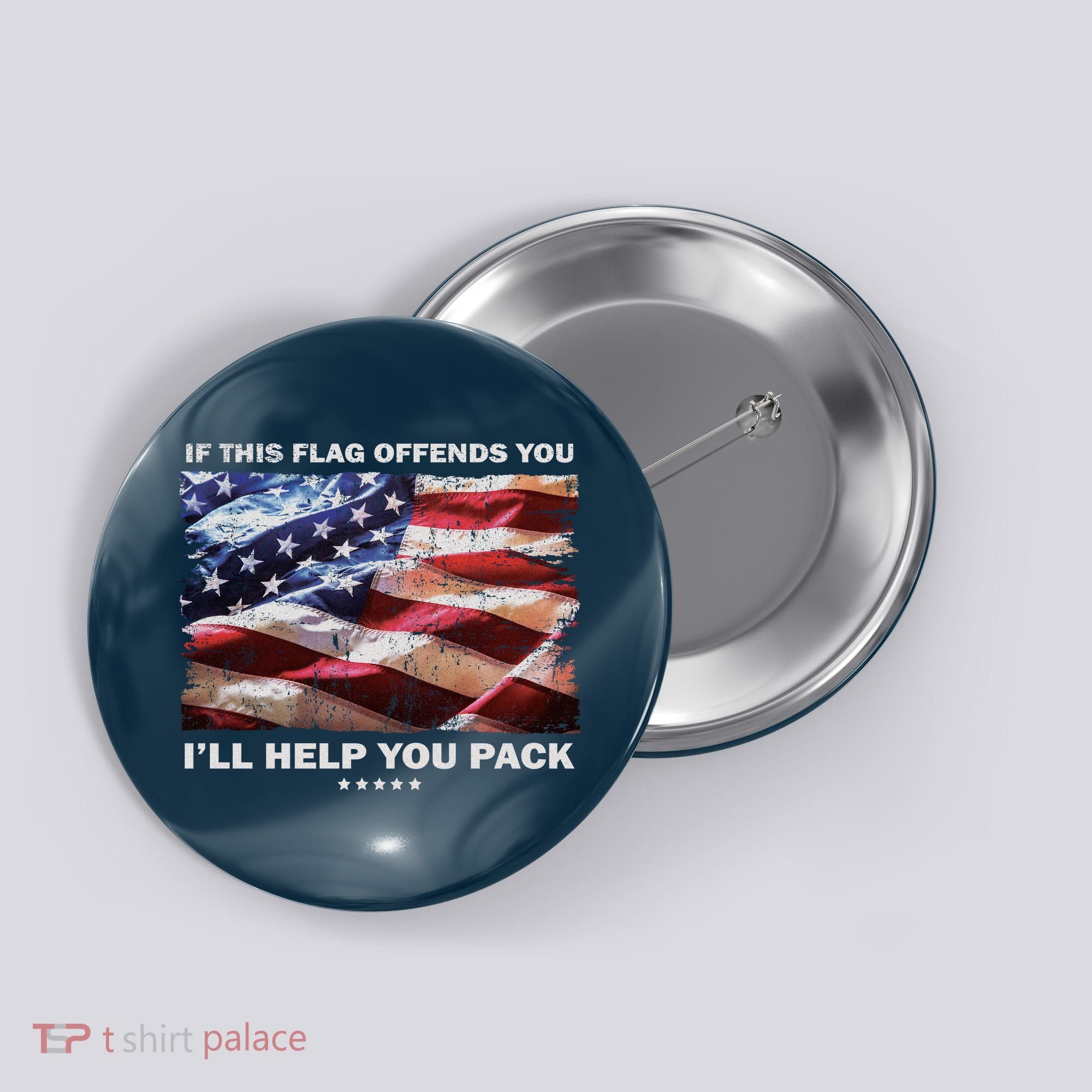 If This Flag Offends You I'll Help You Pack Button