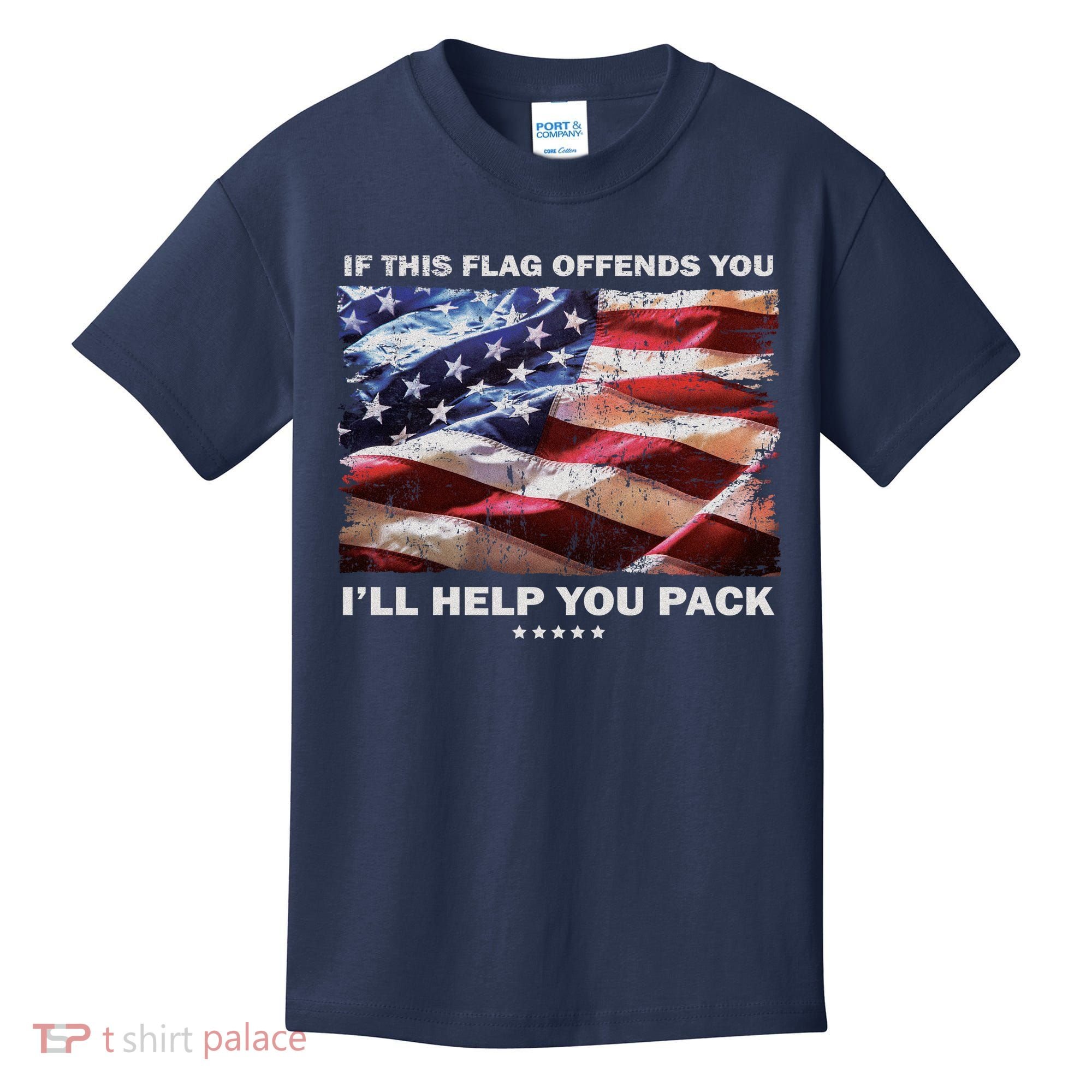 If This Flag Offends You I'll Help You Pack Kids T-Shirt