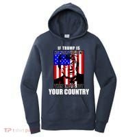 If Trump is Not Your President Then This is Not You Country Women's Hoodie thumb 0