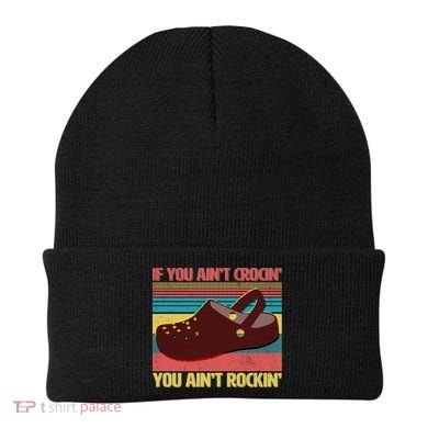 If You Ain't Crocin' You Ain't Rockin' Beanie