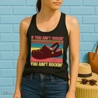 If You Ain't Crocin' You Ain't Rockin' Women's Tank Top thumb 2