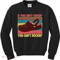 If You Ain't Crocin' You Ain't Rockin' Kids Sweatshirt thumb 0