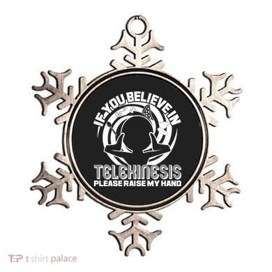 If You Believe In Telekinesis Raise My Hand Ornament