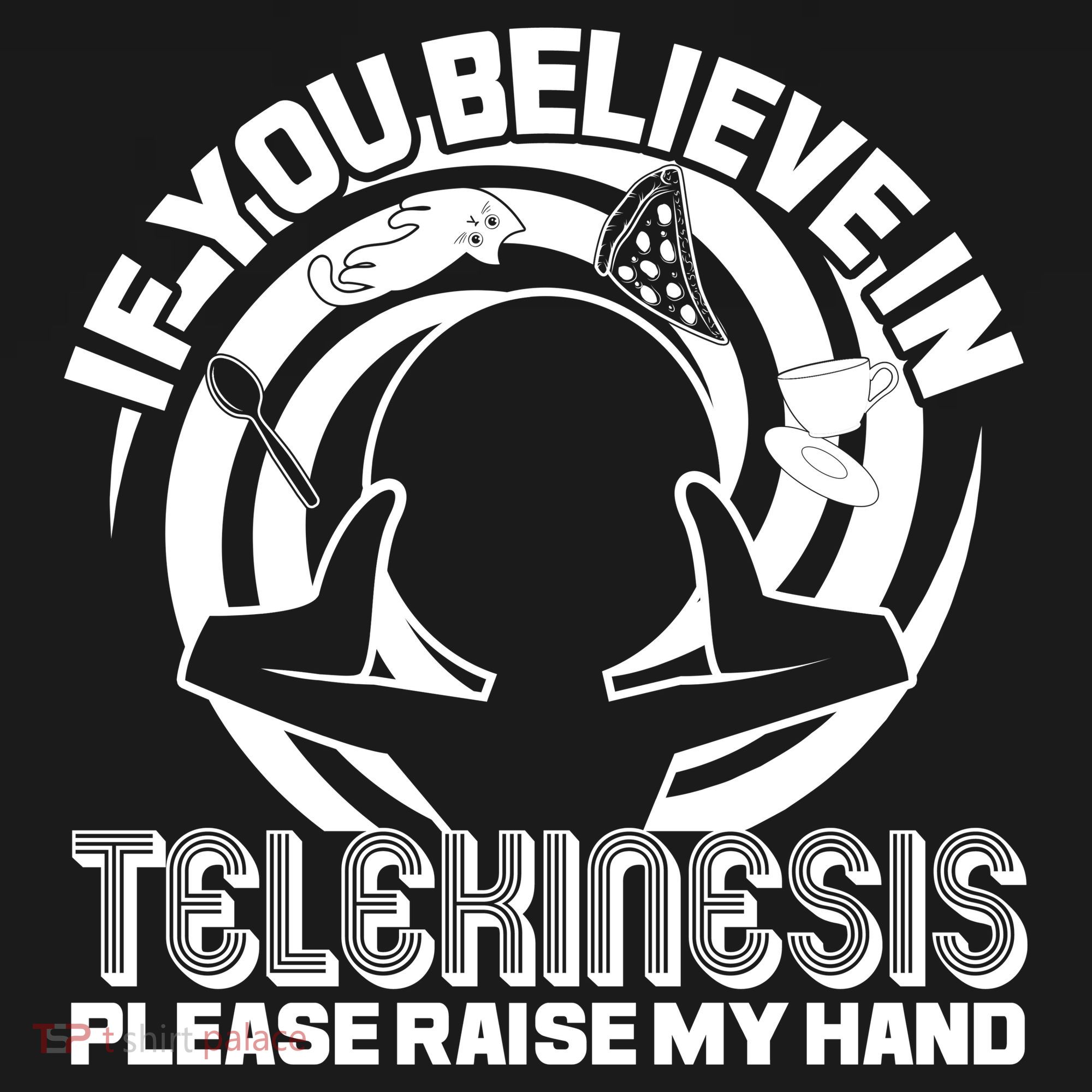 If You Believe In Telekinesis Raise My Hand Toddler Hoodie