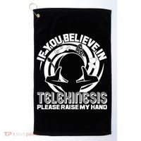 If You Believe In Telekinesis Raise My Hand Golf Towel thumb 0