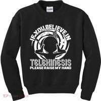If You Believe In Telekinesis Raise My Hand Kids Sweatshirt thumb 0