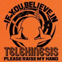 If You Believe In Telekinesis Raise My Hand Coffee Mug thumb 5