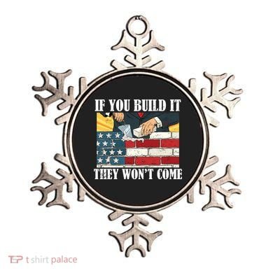 If You Build It They Won't Come Funny Trump Ornament