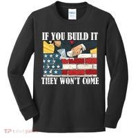 If You Build It They Won't Come Funny Trump Kids Long Sleeve Shirt thumb 0