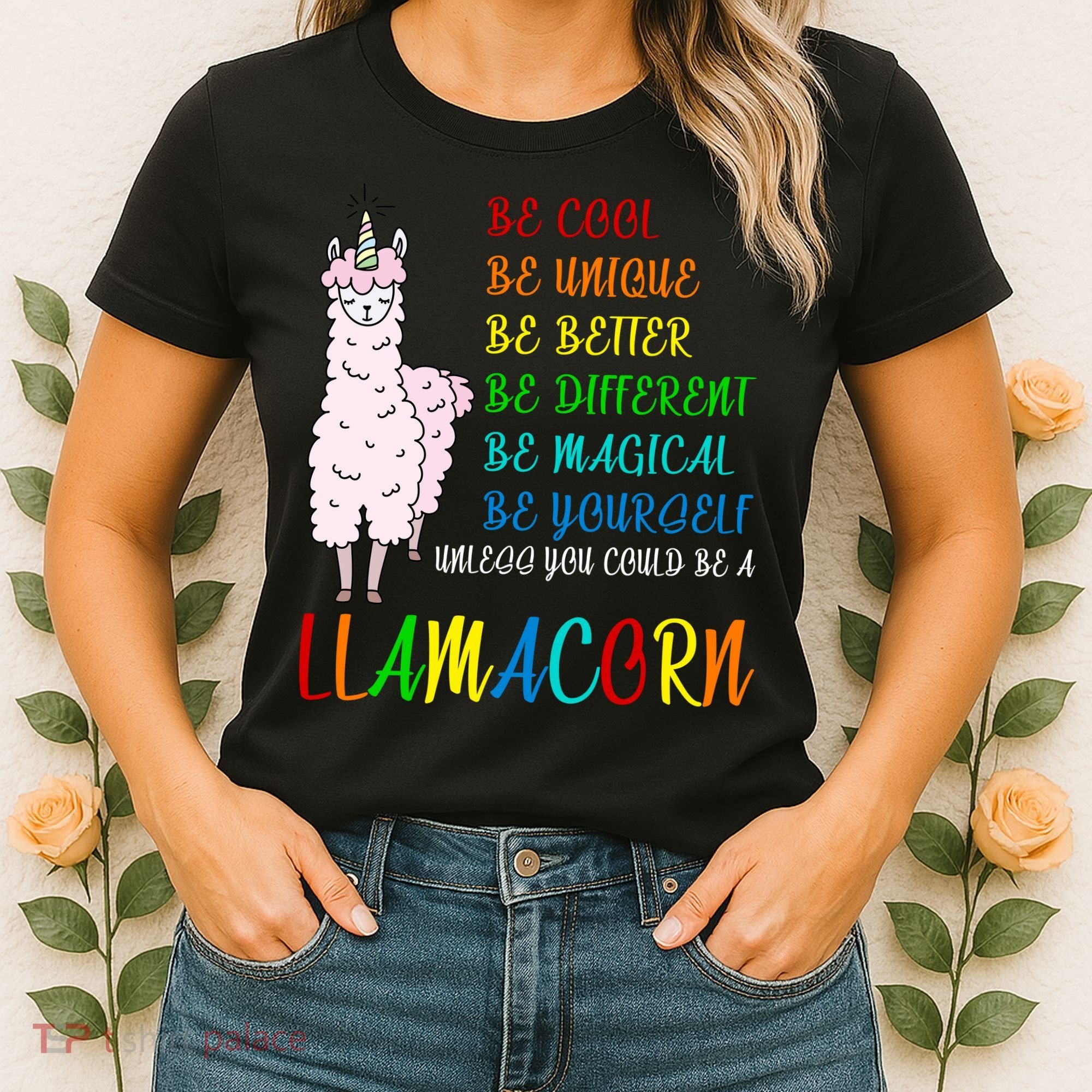 If You Can be Anything Be A Llamacorn Women's T-Shirt