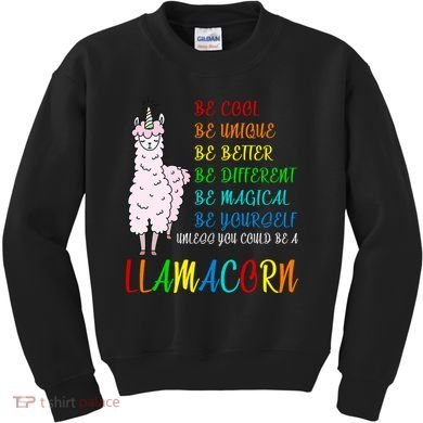 If You Can be Anything Be A Llamacorn Kids Sweatshirt