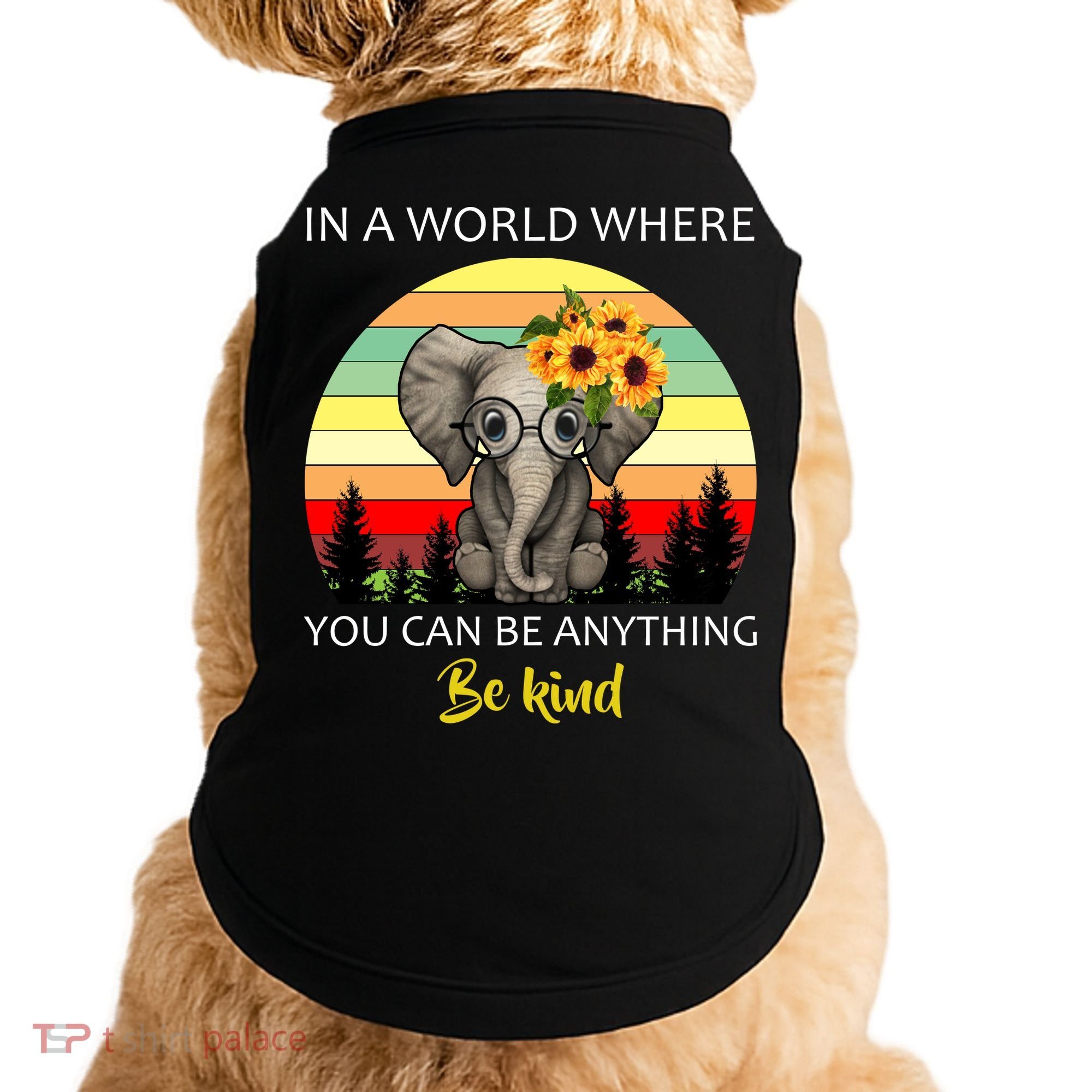 If You Can Be Anything Be Kind In This World Doggie Tank
