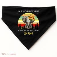 If You Can Be Anything Be Kind In This World USA-Made Doggie Bandana thumb 0