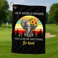 If You Can Be Anything Be Kind In This World Golf Towel thumb 1