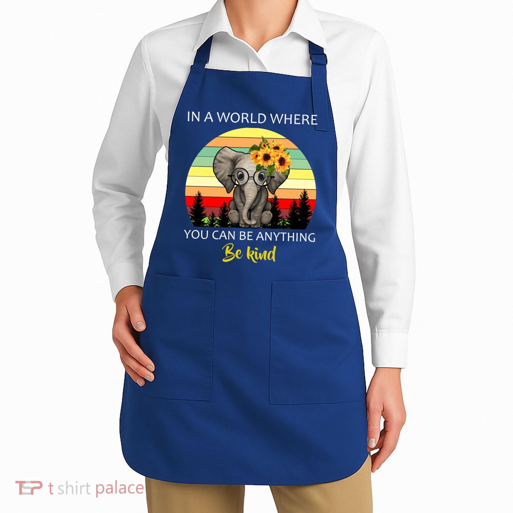 If You Can Be Anything Be Kind In This World Apron