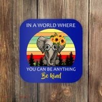 If You Can Be Anything Be Kind In This World Coaster thumb 0