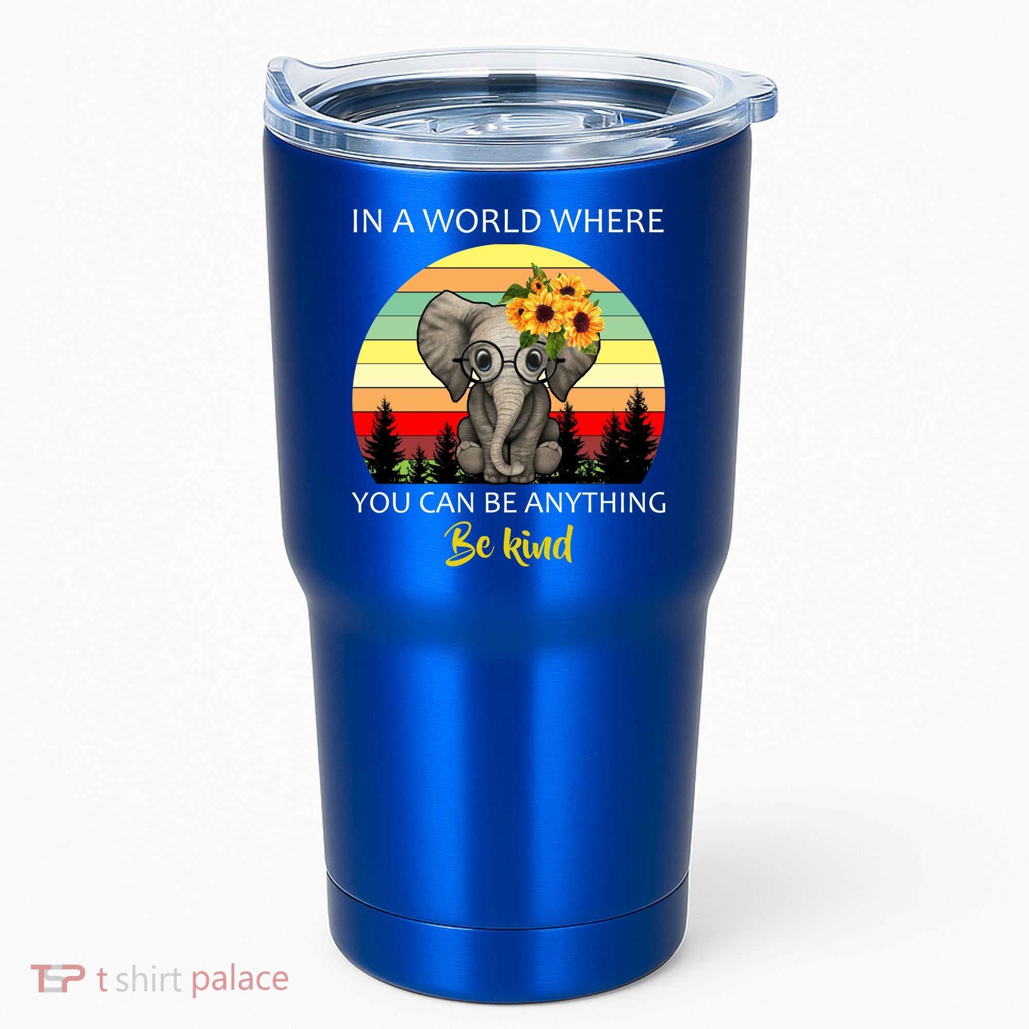 If You Can Be Anything Be Kind In This World Tumbler