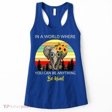 If You Can Be Anything Be Kind In This World Women's Tank Top