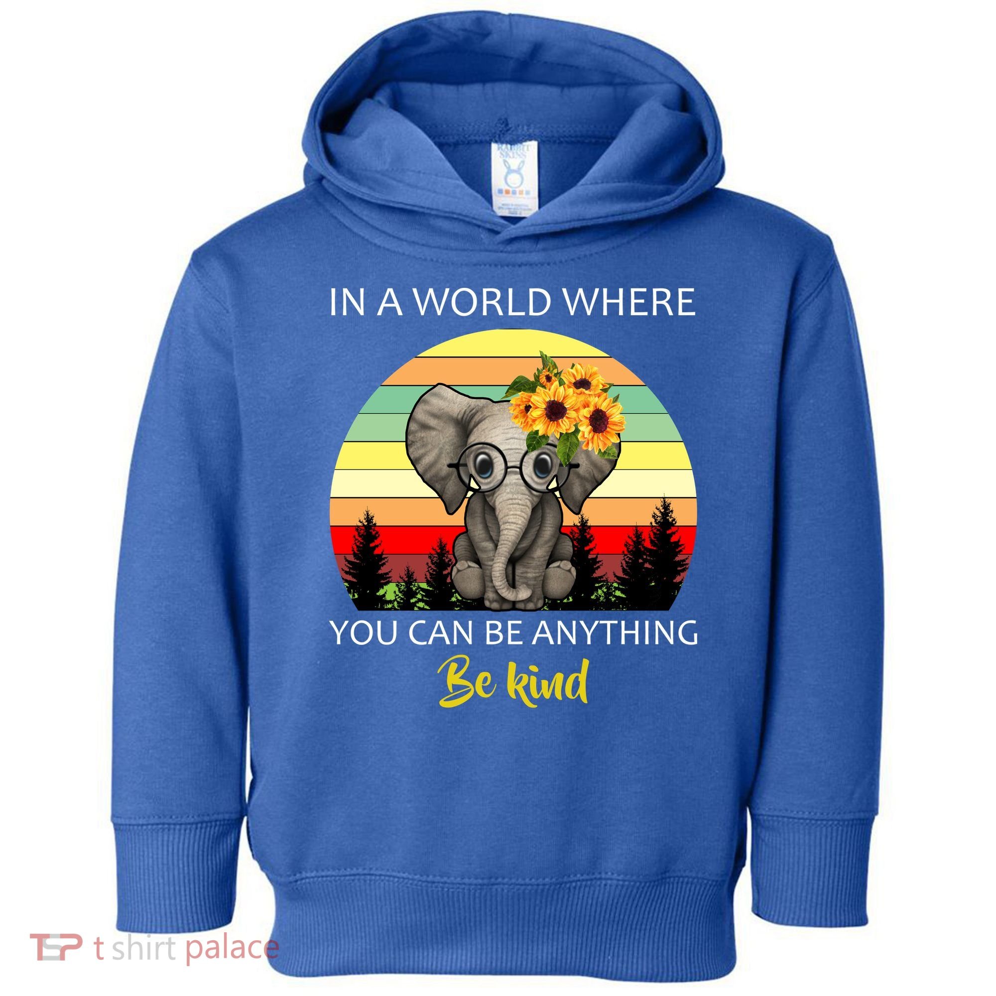 If You Can Be Anything Be Kind In This World Toddler Hoodie
