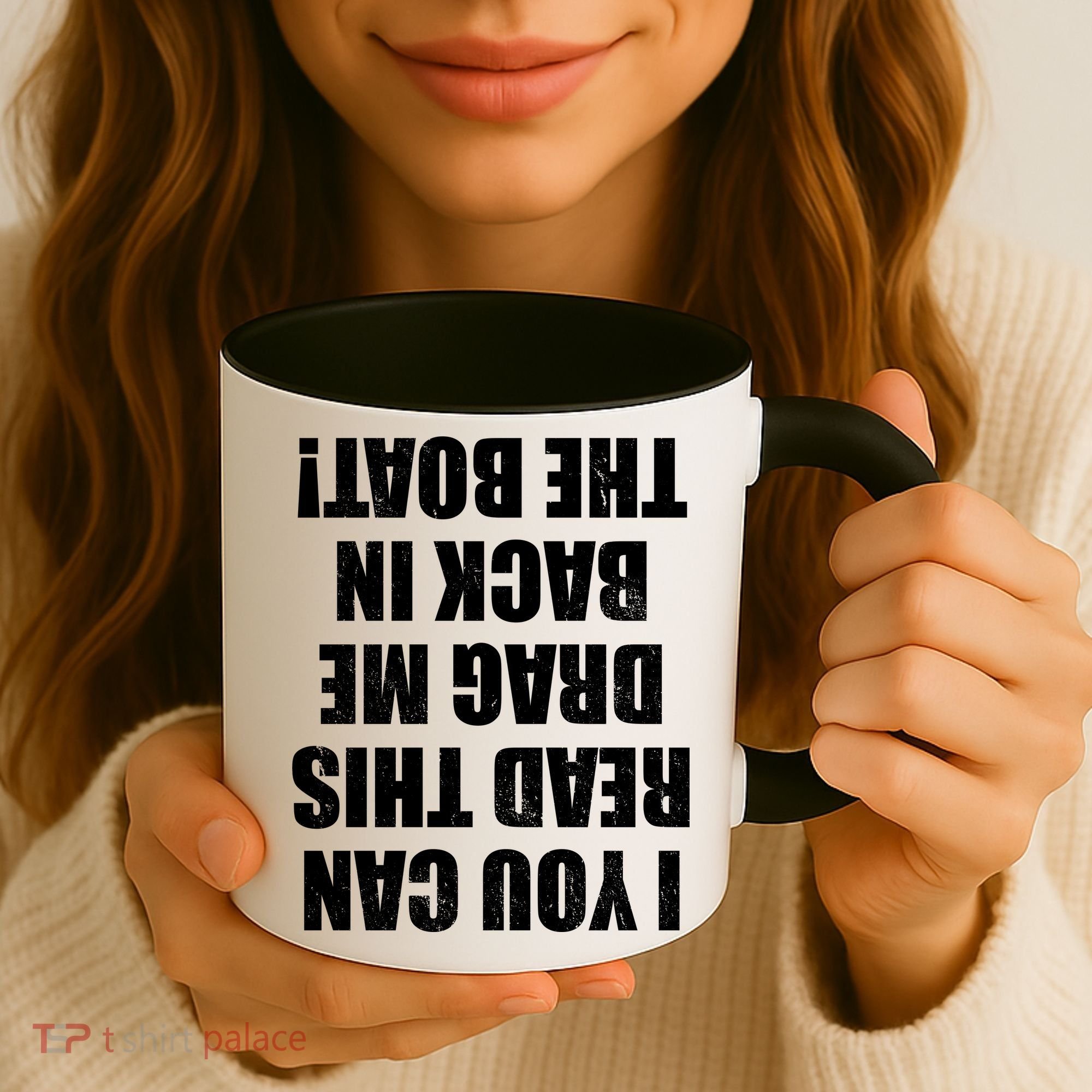 If You Can Read This Drag Me Back In The Boat Coffee Mug