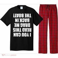 If You Can Read This Drag Me Back In The Boat Pajama Set thumb 0