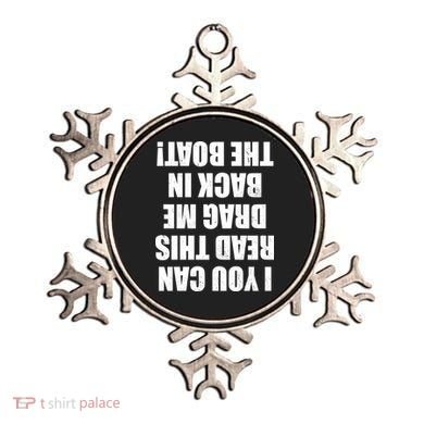 If You Can Read This Drag Me Back In The Boat Ornament