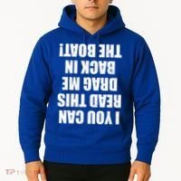 If You Can Read This Drag Me Back In The Boat Hoodie thumb 2